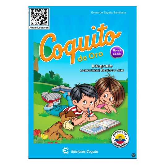 Coquito de Oro Integrado Libro de Lectura Inicial, Escritura y Taller
